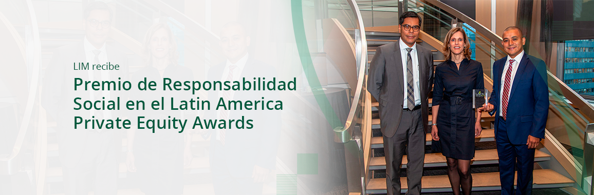 LIM recibe premio de Responsabilidad Social en el Latin America Private Equity Awards.