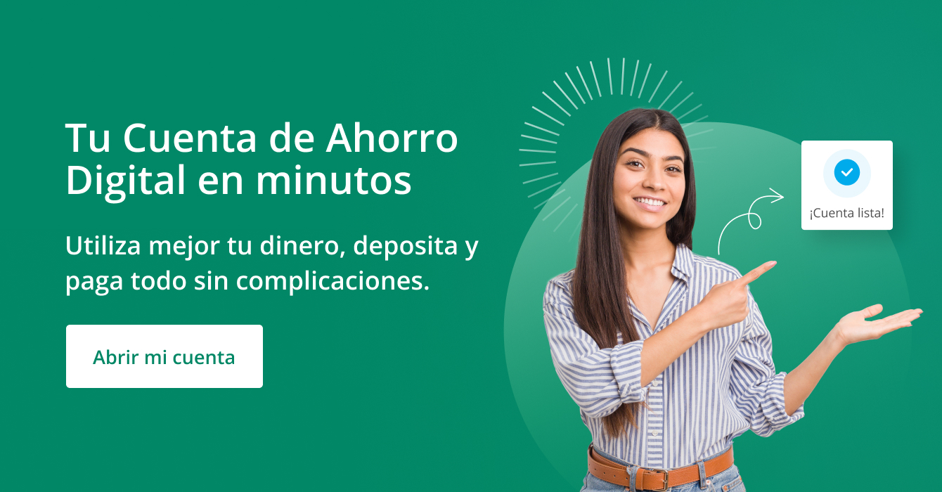 Tu Cuenta de Ahorro Digital en minutos