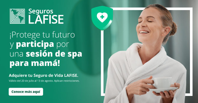 ¡ Protege tu futuro y participa por una sesión de spa para mamá!